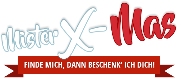 Mister X-Mas: Finde mich, dann beschenk' ich dich!